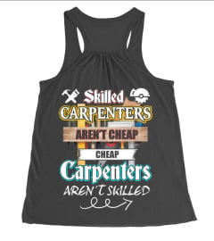 Skilled Carpenters aren't cheap