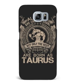 THE BEST ARE BORN AS TAURUS