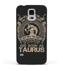 THE BEST ARE BORN AS TAURUS