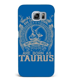 THE BEST ARE BORN AS TAURUS