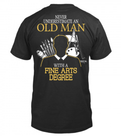 Old man with a Fine Arts Degree