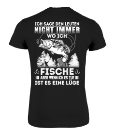 ICH SAGE DEN LEUTEN NICHT FISCHER - ANGELN