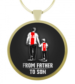 FROM FATHER TO SON!