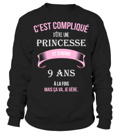 C'est compliqué d'être une princesse et 9 ans à la fois mais ca va je gère cadeau noël anniversaire humour noel drôle fille idée cadeaux femme