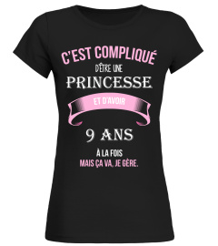 C'est compliqué d'être une princesse et 9 ans à la fois mais ca va je gère cadeau noël anniversaire humour noel drôle fille idée cadeaux femme