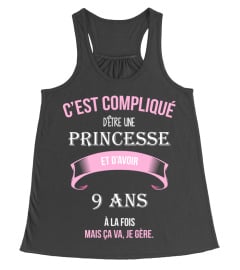 C'est compliqué d'être une princesse et 9 ans à la fois mais ca va je gère cadeau noël anniversaire humour noel drôle fille idée cadeaux femme