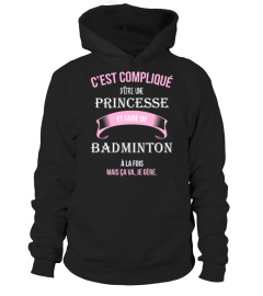 C'est compliqué d'être une princesse et Badminton à la fois mais ca va je gère cadeau noël anniversaire humour noel drôle fille idée cadeaux femme