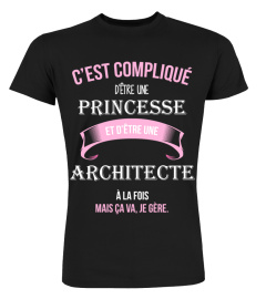 C'est compliqué d'être une princesse et Architecte à la fois mais ca va je gère cadeau noël anniversaire humour noel drôle fille idée cadeaux femme