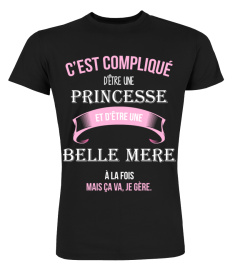 C'est compliqué d'être une princesse et Belle mere à la fois mais ca va je gère cadeau noël anniversaire humour noel drôle fille idée cadeaux femme