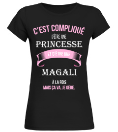 C'est compliqué d'être une princesse et Magali à la fois mais ca va je gère cadeau noël anniversaire humour noel drôle fille idée cadeaux femme