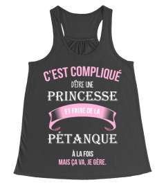 C'est compliqué d'être une princesse et Pétanque à la fois mais ca va je gère cadeau noël anniversaire humour noel drôle fille idée cadeaux femme