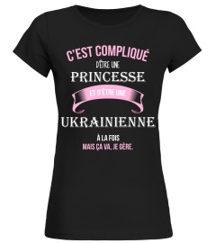 C'est compliqué d'être une princesse et Ukrainienne à la fois mais ca va je gère cadeau noël anniversaire humour noel drôle fille idée cadeaux femme