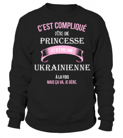 C'est compliqué d'être une princesse et Ukrainienne à la fois mais ca va je gère cadeau noël anniversaire humour noel drôle fille idée cadeaux femme