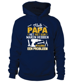 PAPA HET NIET KAN MAKEN HEBBEN