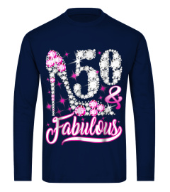 50 and Fabulous T-Shir