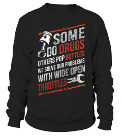Some Do Drugs Others Pop Bottles Shirt Limited Edition
