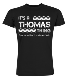 It's a Thomas thing