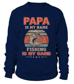 Papa is my name - Fishing is my game