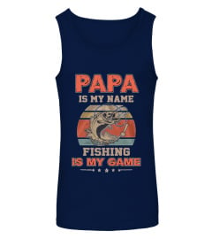 Papa is my name - Fishing is my game