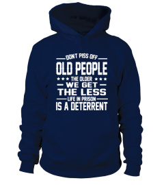 DON'T PISS OFF OLD PEOPLE