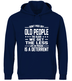 DON'T PISS OFF OLD PEOPLE
