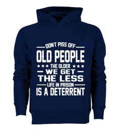 DON'T PISS OFF OLD PEOPLE