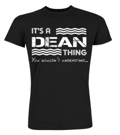 It's a Dean thing