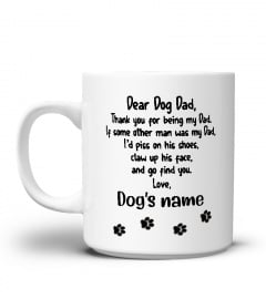 Dear Dog Dad Custom White Mug