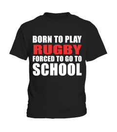 WAS BORN TO PLAY RUGBY