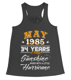 May 1985 34 Years of Being Sunshine Mixed Hurricane