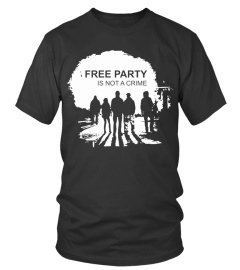 FREE PARTY IS NOT A CRIME