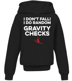 I DO RANDOM GRAVITY CHECKS