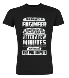 Arguing With An Engineer Is Like Wrestling T-shirt