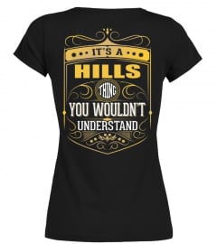 IT'S A HILLS THING YOU WOULDN'T UNDERSTAND