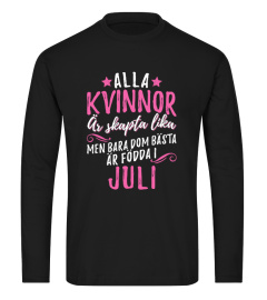 ALLA KVINNOR ÄR SKAPTA LIKA- JULI