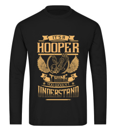 It's a HOOPER thing you wouln't understand