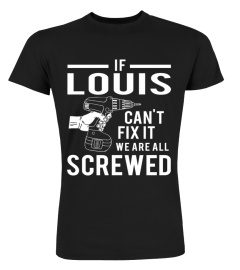 If Louis can't fix it