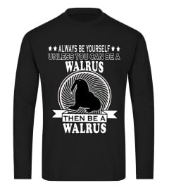 Be Yourself or a Walrus