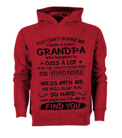 U Can't Scare Me I Have A Crazy GRANDPA