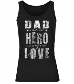 DAD FIRST HERO DAUGHTER FIRST LOVE T SHI