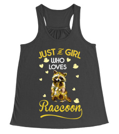 Just A Girl Who Loves Raccoon T Shirt