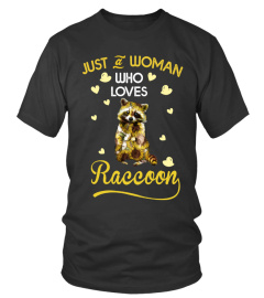 Just A Woman Who Loves Raccoon T Shirt