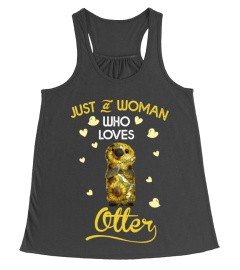 Just A  Woman Who Loves Otter T Shirt