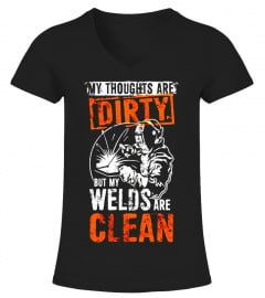 DIRTY THOUGHTS CLEAN WELDS Funny Welders Welding T-Shirt