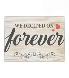 We Decided On Forever Canvas