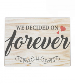 We Decided On Forever Canvas