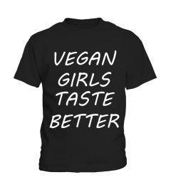 VEGAN GIRLS TASTE BETTER