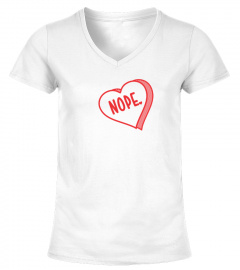 Nope Asexual Ace Shirt For you Guys
