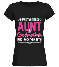 I Have Two Titles Aunt & Godmother 2