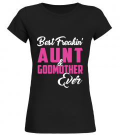 Best Aunt & Godmother Ever